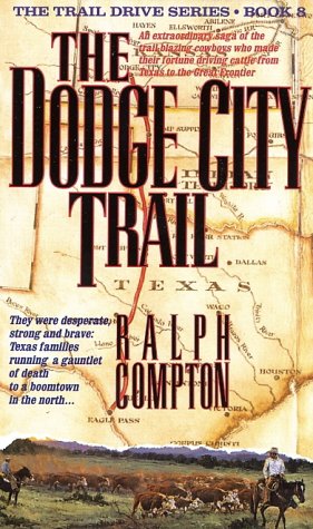Dodge City Trail The Trail Drive, Book 8 6th 2003 9780312953805 Front Cover