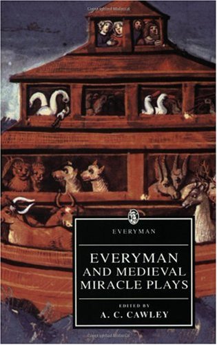 Everyman and Medieval Miracle Plays  2nd 1993 9780460872805 Front Cover