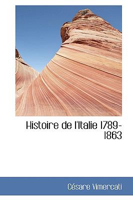 Histoire de L'Italie 1789-1863 N/A 9780559873805 Front Cover