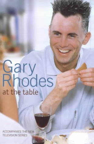 Gary Rhodes at the Table:   2003 9780563551805 Front Cover