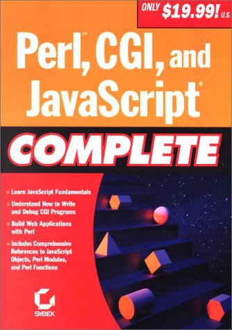 Perl, CGI, and JavaScript Complete 1st 2000 9780782127805 Front Cover