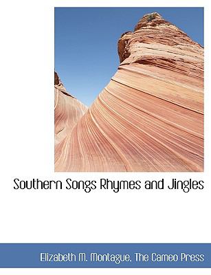 Southern Songs Rhymes and Jingles N/A 9781140634805 Front Cover