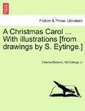 Christmas Carol with Illustrations [from Drawings by S Eytinge ]  N/A 9781241234805 Front Cover