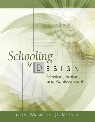 Schooling by Design Mission, Action, and Achievement  2007 9781416605805 Front Cover