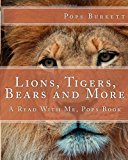Lions, Tigers, Bears and More A Read with Me, Pops Book Large Type  9781467926805 Front Cover