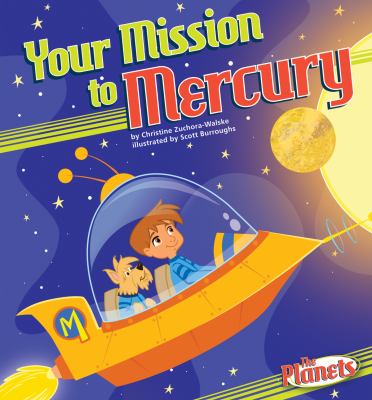 Your Mission to Mercury   2012 9781616416805 Front Cover