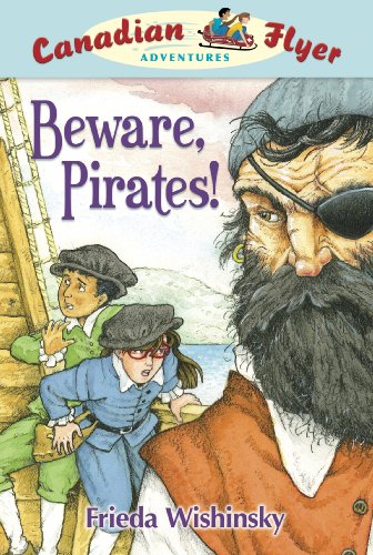 Beware, Pirates!   2007 9781897066805 Front Cover