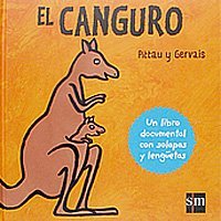 El Canguro/ the Kangaroo:  2006 9788467507805 Front Cover