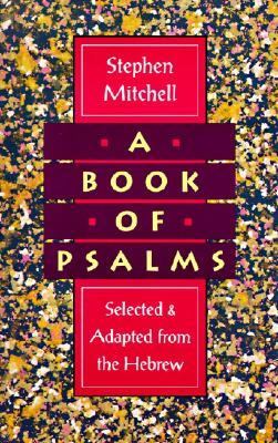 Book of Psalms Selected and Adapted from the Hebrew N/A 9780061157806 Front Cover