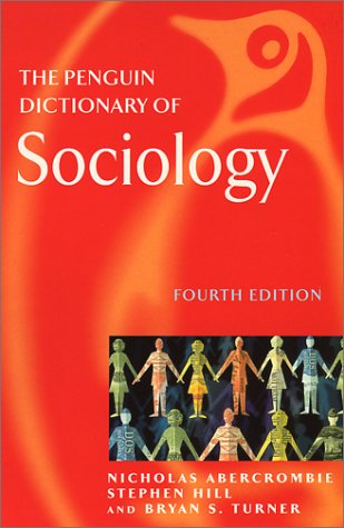 Penguin Dictionary of Sociology  4th 2001 (Revised) 9780140513806 Front Cover