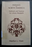 Indians of North America : Methods and Sources for Library Research  1983 9780208019806 Front Cover