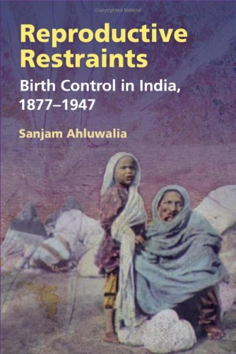 Reproductive Restraints Birth Control in India, 1877-1947  2007 9780252074806 Front Cover