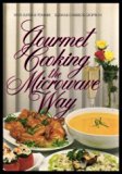 Gourmet Cooking the Microwave Way N/A 9780458995806 Front Cover