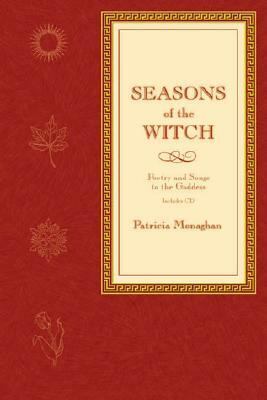 Seasons of the Witch Poetry and Songs to the Goddess 2nd 2002 9780738701806 Front Cover