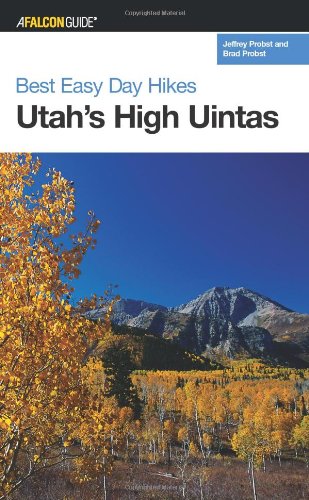Best Easy Day Hikes Utah's High Uintas   2006 9780762739806 Front Cover