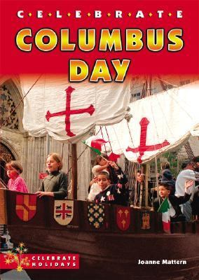 Celebrate Columbus Day   2006 9780766025806 Front Cover