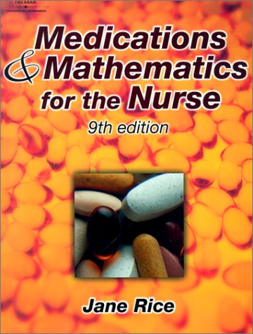 Medications and Mathematics for the Nurse  9th 2002 (Revised) 9780766830806 Front Cover