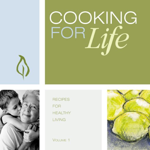 Cooking for Life : Recipes for Healthy Living  2006 9780976059806 Front Cover
