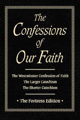 Confessions of Our Faith:   2007 9780979371806 Front Cover