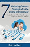 7 Marketing Success Strategies for the Online Entrepreneur  N/A 9780988926806 Front Cover