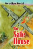 Safe House A World War II Story N/A 9781450044806 Front Cover