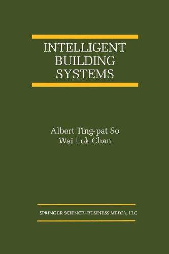 Intelligent Building Systems   1999 9781461372806 Front Cover