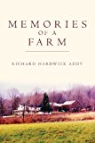 Memories of a Farm  N/A 9781483912806 Front Cover