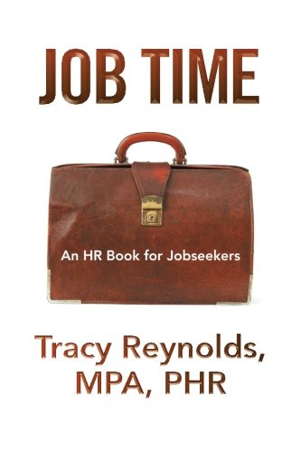 Job Time An Hr Book for Jobseekers  2013 9781493119806 Front Cover