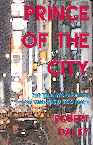 Prince of the City   2004 (Movie Tie-In) 9781559213806 Front Cover