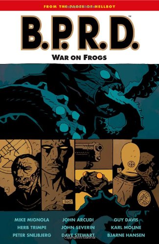 B. P. R. D. Volume 12: War on Frogs   2010 9781595824806 Front Cover