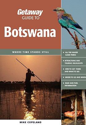 Getaway Guide to Botswana Where Time Stands Still  2009 9781919938806 Front Cover