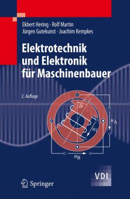 Elektrotechnik und Elektronik Fï¿½r Maschinenbauer  2nd 2012 9783642128806 Front Cover