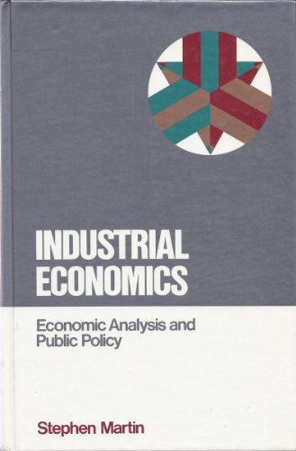 Industrial Economics Economic Analysis and Public Policy  1988 9780023767807 Front Cover