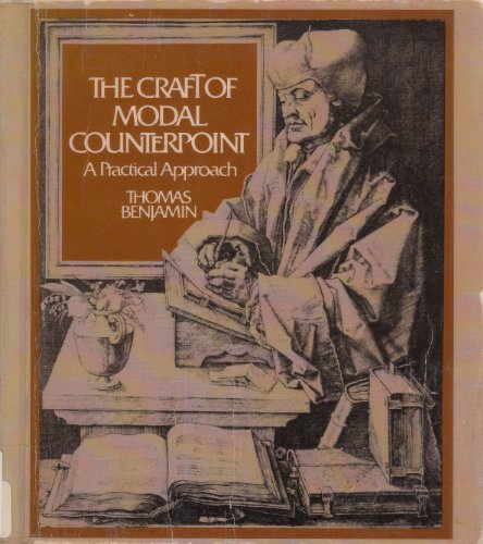 Craft of Modal Counterpoint : A Practical Approach 1st 1979 9780028704807 Front Cover