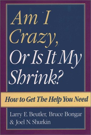 Am I Crazy, or Is It My Shrink?   1998 9780195107807 Front Cover