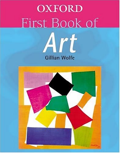 Oxford First Book of Art N/A 9780199109807 Front Cover