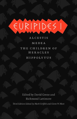 Euripides I Alcestis, Medea, the Children of Heracles, Hippolytus 3rd 2013 9780226308807 Front Cover