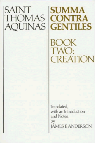 Summa Contra Gentiles Book Two: Creation  1956 9780268016807 Front Cover