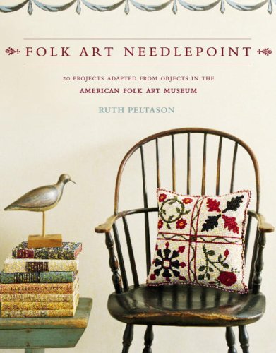 Folk Art Needlepoint 20 Projects Adapted from Objects in the American Folk Art Museum  2008 9780307351807 Front Cover