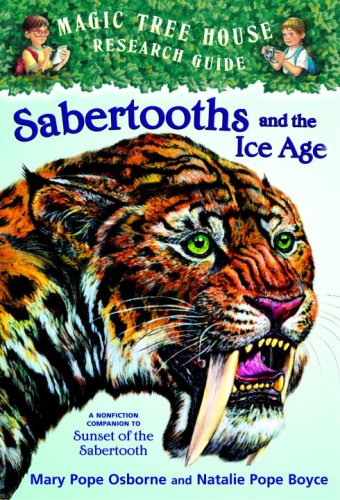 Sabertooths and the Ice Age A Nonfiction Companion to Sunset of the Sabertooth  2005 9780375923807 Front Cover