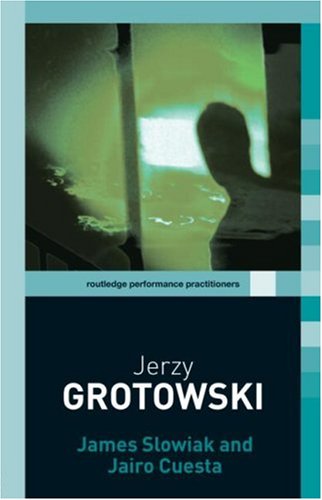 Jerzy Grotowski   2007 9780415258807 Front Cover