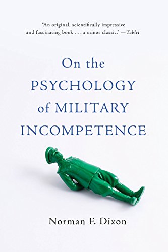 On the Psychology of Military Incompetence   2016 9780465097807 Front Cover