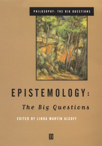 Epistemology The Big Questions  1998 9780631205807 Front Cover