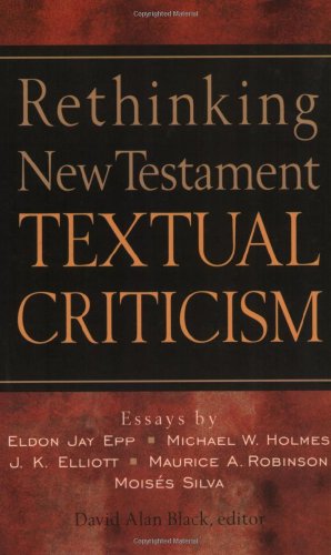 Rethinking New Testament Textual Criticism   2002 9780801022807 Front Cover