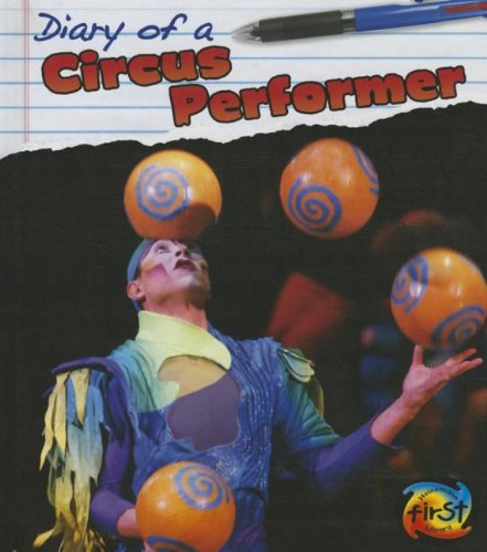 Diary of a Circus Performer:   2013 9781432975807 Front Cover