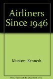 Airliners Since Nineteen Forty-Six 2nd (Revised) 9780025881808 Front Cover