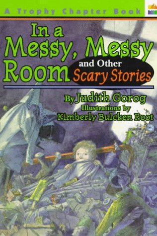 In a Messy, Messy Room And Other Scary Stories N/A 9780064404808 Front Cover