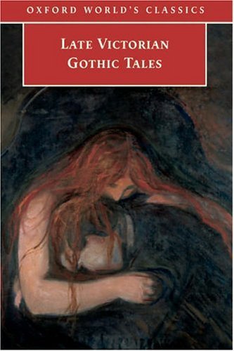 Late Victorian Gothic Tales   2005 9780192804808 Front Cover