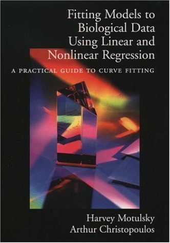 Fitting Models to Biological Data Using Linear and Nonlinear Regression A Practical Guide to Curve Fitting  2003 9780195171808 Front Cover