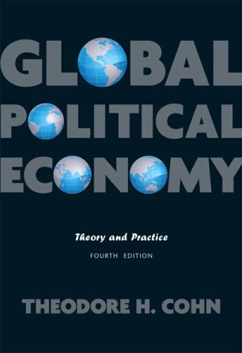 Global Political Economy  4th 2008 9780205553808 Front Cover